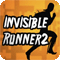 Invisible Runner 2 Preview