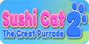 Sushi Cat 2 The Great Purrade