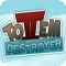 Totem Destroyer 2