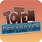 Totem Destroyer Preview